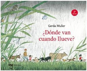 DONDE VAN CUANDO LLUEVE (2ª ED) | 9788412675214 | MULLER, GERDA