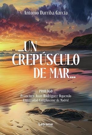 CREPÚSCULO DE MAR…, UN | 9788411445887 | DARRIBA GARCÍA, ANTONIO