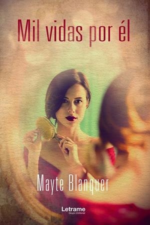 MIL VIDAS POR ÉL | 9788411443937 | BLANQUER, MAYTE