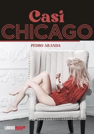 CASI CHICAGO | 9788419671127 | ARANDA, PEDRO
