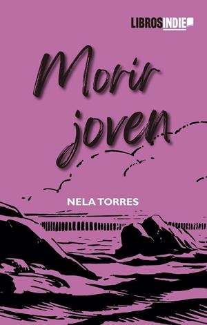 MORIR JOVEN | 9788419671158 | TORRES, NELA