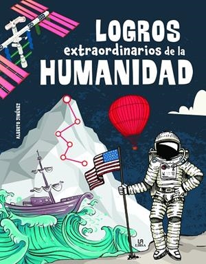 LOGROS EXTRAORDINARIOS DE LA HUMANIDAD | 9788466241960 | JIMENEZ GARCIA, ALBERTO