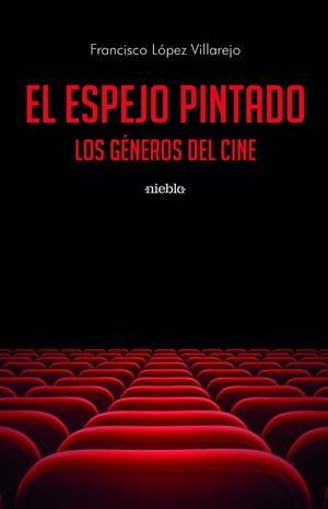 ESPEJO PINTADO, EL | 9788412569254 | LÓPEZ VILLAREJO, FRANCISCO