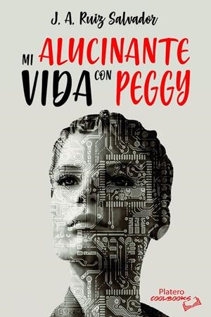 MI ALUCINANTE VIDA CON PEGGY | 9788419492340 | RUIZ SALVADOR, JOSEP ANTONI