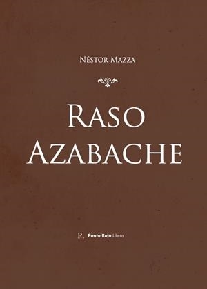 RASO AZABACHE | 9788419537249 | MAZZA, NÉSTOR