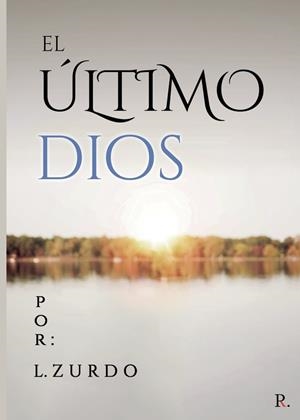 ÚLTIMO DIOS, EL | 9788418990847 | ZURDO, L.