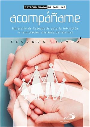 ACOMPAÑAME : SEGUNDO TIEMPO | 9788428567473 | «EL GRANO DE MOSTAZA»