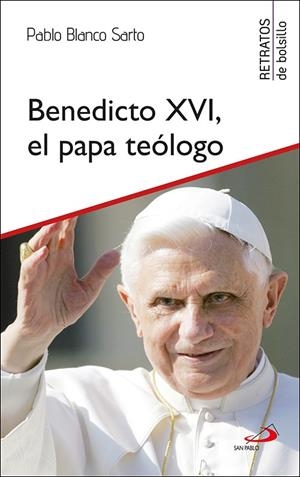 BENEDICTO XVI, EL PAPA TEOLOGO | 9788428568562 | BLANCO SARTO, PABLO