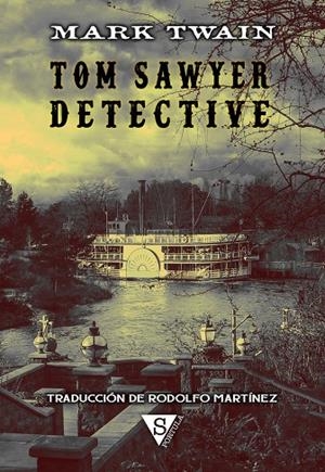 TOM SAWYER DETECTIVE | 9788418878664 | TWAIN, MARK