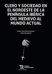 CLERO Y SOCIEDAD EN EL NOROESTE DE LA PENINSULA | 9788419286666 | PÉREZ ÁLVAREZ,MARÍA JOSÉ