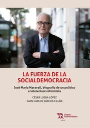 FUERZA DE LA SOCIALDEMOCRACIA, LA | 9788419471628 | SANCHEZ ILLAN, JUAN CARLOS / LUENA LÓPEZ, CÉSAR