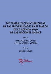 SOSTENIBILIZACION CURRICULAR DE LAS UNIVERSIDADES | 9788419376909 | MARTINEZ GARCIA, ELENA / VÁZQUEZ VERDERA, VICTORIA