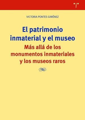 PATRIMONIO INMATERIAL Y EL MUSEO, EL | 9788419525352 | PONTES GIMÉNEZ, VICTORIA