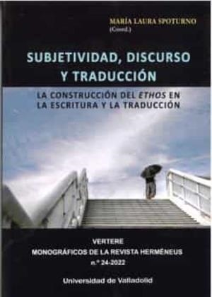 SUBJETIVIDAD, DISCURSO Y TRADUCCIÓN | 9788413201979 | SPOTURNO, MARIA LAURA