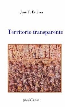 TERRITORIO TRANSPARENTE | 9788412649925 | ESTEVEZ, JOSE F.