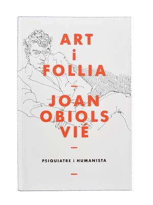 ART I FOLLIA | 9788491562092 | OBIOLS VIÉ, JOAN / Y OTROS