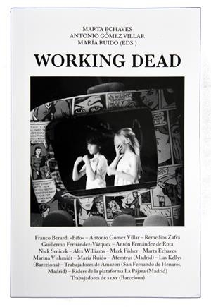WORKING DEAD | 9788491562504 | GÓMEZ VILLAR, ANTONIO / Y OTROS