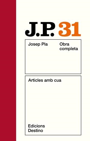 OBRA COMPLETA JOSEP PLA 31. ARTICLES AMB CUA | 9788423304363 | PLA, JOSEP