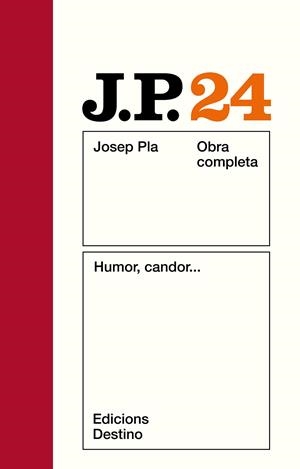 OBRA COMPLETA JOSEP PLA 24. HUMOR, CANDOR | 9788423307678 | PLA, JOSEP