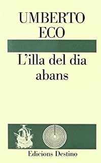 ILLA DEL DIA ABANS, L' | 9788423324859 | ECO, UMBERTO