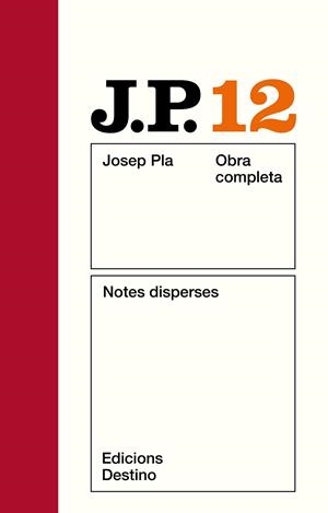 OBRA COMPLETA JOSEP PLA 12. NOTES DISPERSES | 9788423305353 | PLA, JOSEP