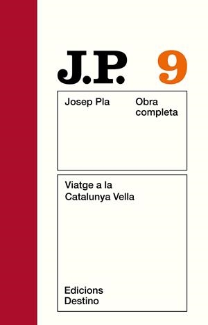 OBRA COMPLETA JOSEP PLA 09. VIATGE CATALUNYA VELLA | 9788423304684 | PLA, JOSEP