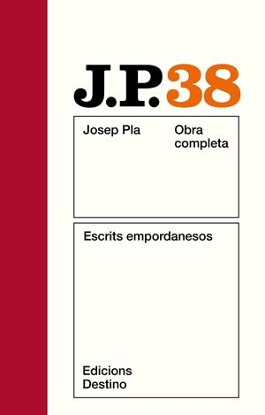 OBRA COMPLETA JOSEP PLA 38. ESCRITS EMPORDANESOS | 9788423310906 | PLA, JOSEP