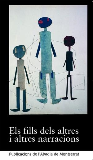 FILLS DELS ALTRES I ALTRES NARRACIONS, ELS | 9788491912606 | DIVERSOS AUTORS