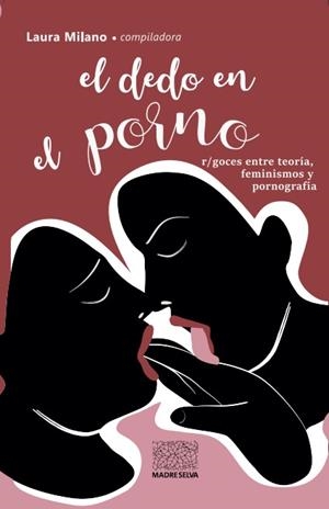 DEDO EN EL PORNO, EL | 9789873861529 | MILANO, LAURA