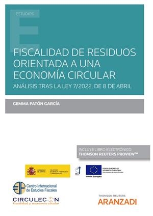 FISCALIDAD DE RESIDUOS ORIENTADA A UNA ECONOMIA CIRCULAR | 9788411253642 | PATÓN GARCÍA, GEMMA