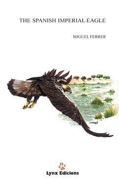 SPANISH IMPERIAL EAGLE, THE | 9788487334344 | FERRER BAENA, MIGUEL
