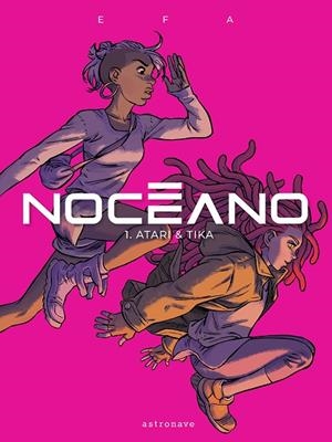 NOCEANO 01 : ATARI & TIKA | 9788467960006 | EFA, RICARD