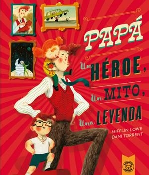 PAPA : UN HEROE, UN MITO, UNA LEYENDA | 9788418687617 | LOWE, MIFFLIN / TORRENT, DANI