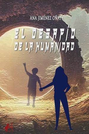 DESAFIO DE LA HUMANIDAD, EL | 9788419748065 | JIMENEZ OÑATE, ANA