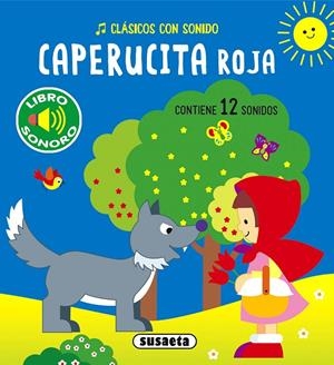 CAPERUCITA ROJA (CLÁSICOS CON SONIDOS) | 9788467786439 | EDICIONES, SUSAETA