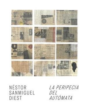 PERIPECIA DEL AUTOMATA, LA | 9788480266383 | SANMIGUEL DIEST, NESTOR
