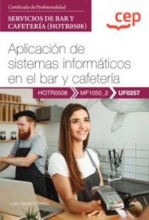 MANUAL APLICACION SISTEMAS INFORMATICOS BAR Y CAFETERIA | 9788419749178 | NAVARRO BARRIOS, JUAN