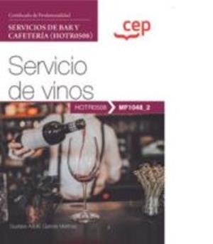 MANUAL SERVICIO DE VINOS | 9788419749185 | GARROTE MARTÍNEZ, GUSTAVO ADOLFO