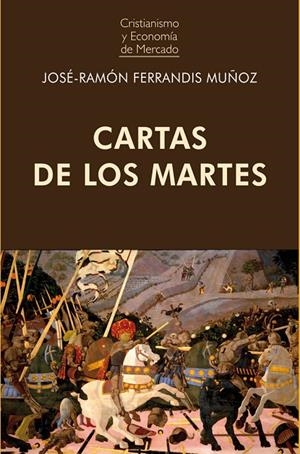 CARTAS DE LOS MARTES | 9788472098909 | FERRANDIS MUÑOZ, JOSÉ-RAMÓN