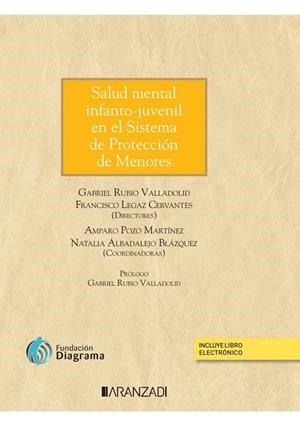 SALUD MENTAL INFANTO - JUVENIL EN EL SISTEMA DE PROTECCION DE MENORES | 9788411258593 | ALBALADEJO BLÁZQUEZ, NATALIA / LEGAZ CERVANTES, FRANCISCO / POZO MARTÍNEZ, AMPARO