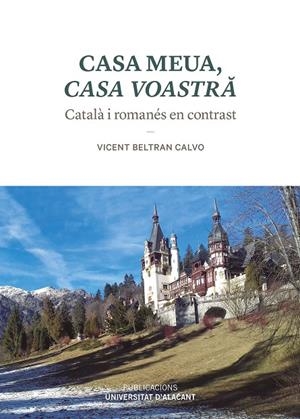 CASA MEUA, CASA VOASTRA | 9788497178112 | BELTRÁN CALVO, VICENT