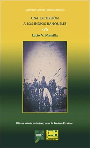 EXCURSIÓN A LOS INDIOS RANQUELES DE LUCIO V. MANSILLA, UNA | 9788436278408 | FERNÁNDEZ RODRÍGUEZ, TEODOSIO