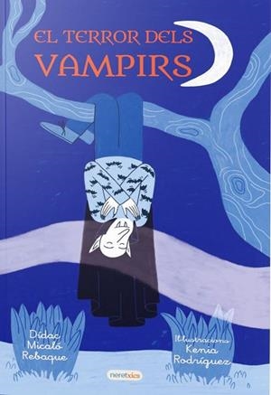 TERROR DELS VAMPIRS, EL | 9788412599497 | MICALÓ REBAQUE, DÍDAC