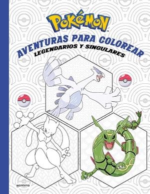 POKÉMON. AVENTURAS PARA COLOREAR : LEGENDARIOS Y SINGULARES | 9788419241962 | THE POKÉMON COMPANY