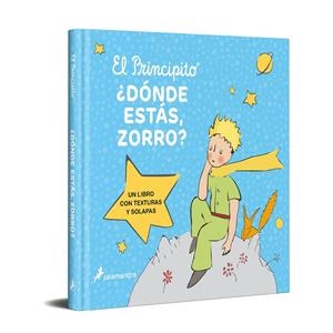 PRINCIPITO, EL. ¿DÓNDE ESTÁS, ZORRO? | 9788418797606 | SAINT-EXUPÉRY, ANTOINE DE