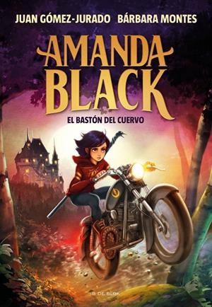 AMANDA BLACK 07. EL BASTÓN DEL CUERVO | 9788419048677 | GÓMEZ-JURADO, JUAN / MONTES, BÁRBARA