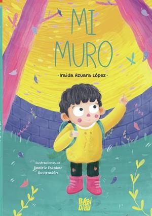 MI MURO | 9788419339317 | AZUARA LOPEZ, IRAIDA