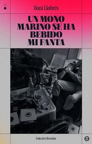 MONO MARINO SE HA BEBIDO MI FANTA, UN | 9788412342000 | LLABRES SALINAS, DANIEL