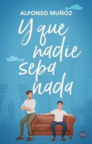 Y QUE NADIE SEPA NADA | 9788418883484 | MUñOZ, ALFONSO