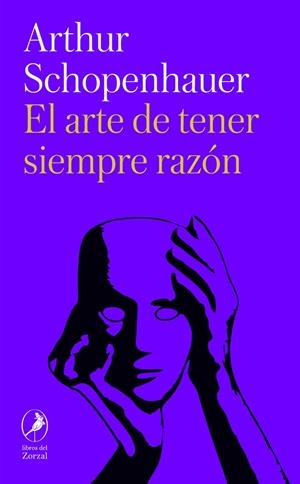 ARTE DE TENER SIEMPRE RAZÓN, EL | 9788419496324 | SCHOPENHAUER, ARTHUR